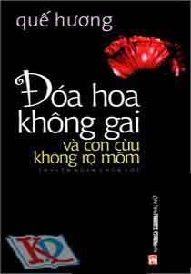 Đóa hoa không gai và con cừu không rọ mõm - Quế Hương 