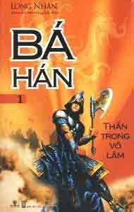 Bá Hán (tập 1) - Thần Trong Võ Lâm
