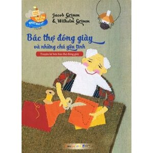 Bác thợ đóng giày và những chú Yêu Tinh