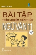 Bài tập trắc nghiệm kiến thức Ngữ Văn 11 (T1) - Nguyễn Bá Ngãi