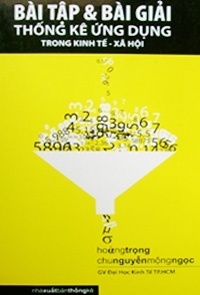 Bài Tập Và Bài Giải Thống Kê Ứng Dụng Trong Kinh Tế - Xã Hội