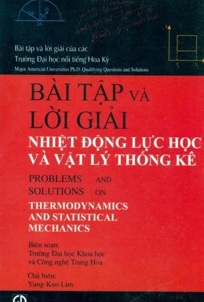 Bài tập và lời giải Nhiệt động lực học và Vật lý thống kê - Yung-Kuo Lim