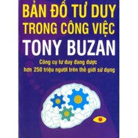 Bản đồ tư duy trong công việc - Tony Buzan