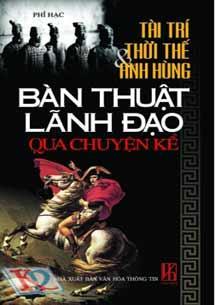 Bàn Thuật Lãnh Đạo 
Chuyện Kể