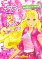 Barbie Xinh Đẹp - Tập 3 (Sách Tô Màu Có Hình Dán)