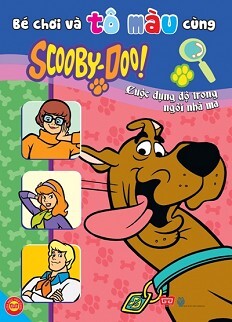 Bé Chơi Và Tô Màu Cùng Scooby-Doo - Cuộc Đụng Độ Trong Ngôi Nhà Ma