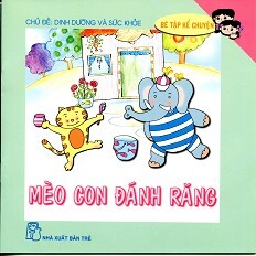 Bé Tập Kể Chuyện - Mèo Con Đánh Răng