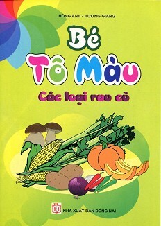 Bé Tô Màu - Các Loại Rau Củ