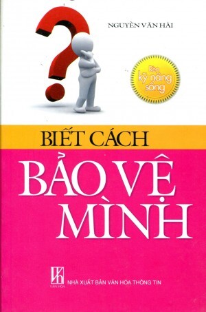 Biết Cách Bảo Vệ Mình