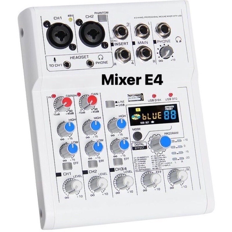 Bộ chỉnh âm thanh Mixer E4