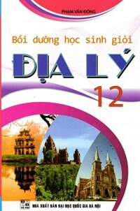 Bồi Dưỡng Học Sinh Giỏi Địa Lý 12