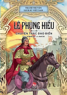 Truyện Tranh Lịch Sử Việt Nam - Lê Phụng Hiểu - Chuyện Thác Đao Điền ...