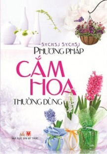 Phương pháp Cắm Hoa thường dùng 