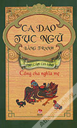 Ca dao tục ngữ bằng tranh - Công cha nghĩa mẹ