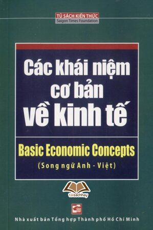 Các Khái Niệm Cơ Bản Về Kinh Tế (Song Ngữ Anh-Việt)