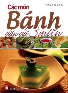 Các Món Bánh Dân Dã 3 Miền