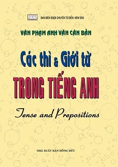 Các thì & giới từ trong Tiếng Anh