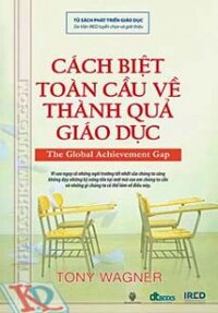 Cách Biệt Toàn Cầu Về Thành Quả Giáo Dục