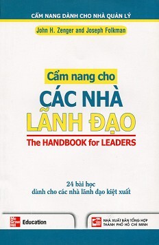 Cẩm Nang Cho Các Nhà Lãnh Đạo - 24 Bài Học Dành Cho Các Nhà Lãnh Đạo Kiệt Xuất