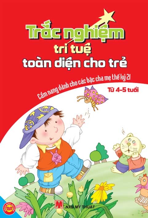 Cẩm nang dành cho các bậc cha mẹ thế kỷ 21: Trắc nghiệm trí tuệ toàn diện cho trẻ từ 4 - 5 tuổi - Nhiều tác giả