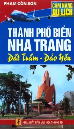 Cẩm Nang Du Lịch - Thành Phố Biển Nha Trang - Tác giả: Phạm Côn Sơn