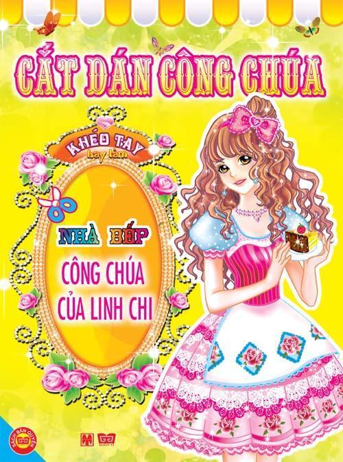 Cắt dán công chúa: Nhà bếp công chúa của Linh Chi - Sichuan Children