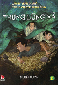 Cậu Bé Trần Gian Và Những Chuyến Rong Chơi - Tập 2 - Thung Lũng Xả