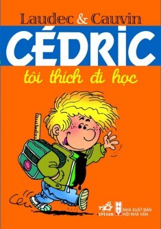 Cedric - Tôi thích đi học - Laudec & Cauvin