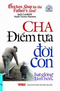 Cha - Điểm tựa đời con - Jack Canfield & Mark Victor Hansen