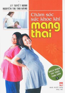 Chăm Sóc Sức Khỏe Khi Mang Thai - Bách Khoa Tri Thức Thai Sản Tập 2 ...