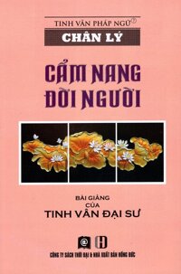 Chân Lý - Cẩm Nang Đời Người