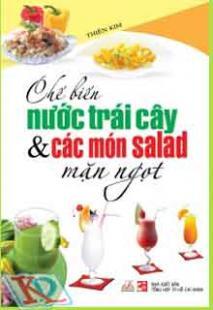 Chế Biến Nước Trái Cây và Các Món Salad Mặn Ngọt