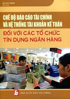 Chế Độ Báo Cáo Tài Chính Và Hệ Thống Tài Khoản Kế Toán