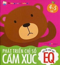 Chỉ Số Cảm Xúc EQ - Phát Triển Chỉ Số Cảm Xúc- Miếng Dán Thần Kì - 4 Đến 5 Tuổi