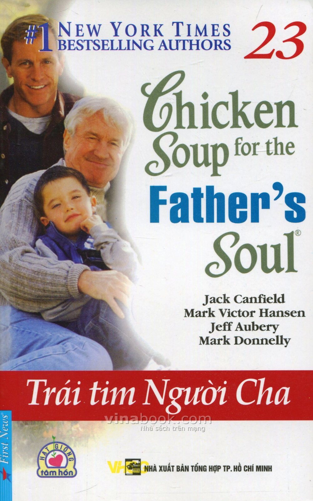 Chicken soup for the Father's soul - Trái tim người Cha - Nhiều tác giả