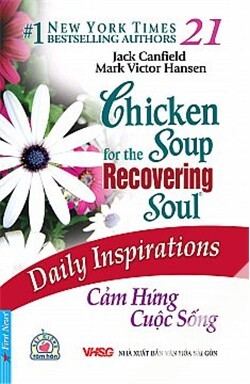 Chicken Soup For The Soul 21 - Cảm hứng cuộc sống