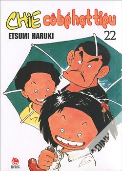Chie - cô bé hạt tiêu - Tập 22 - Tác giả: Etsumi Haruki