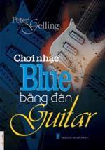 Chơi Nhạc Blue Bằng Đàn Guitar