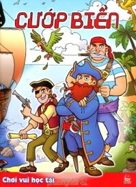Chơi vui học tài: Cướp biển - Nhiều tác giả