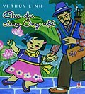 Chu du cùng ông nội - Vi Thùy Linh