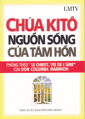 Chúa Kitô Nguồn Sống Của Tâm Hồn