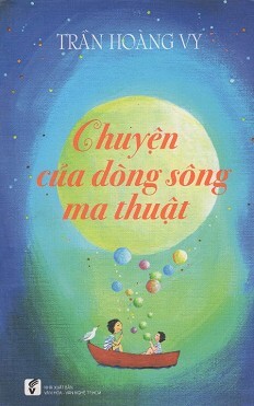 Chuyện Của Dòng Sông Ma Thuật