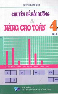 Chuyên Đề Bồi Dưỡng Và Nâng Cao Toán Lớp 4 (Tập 1)