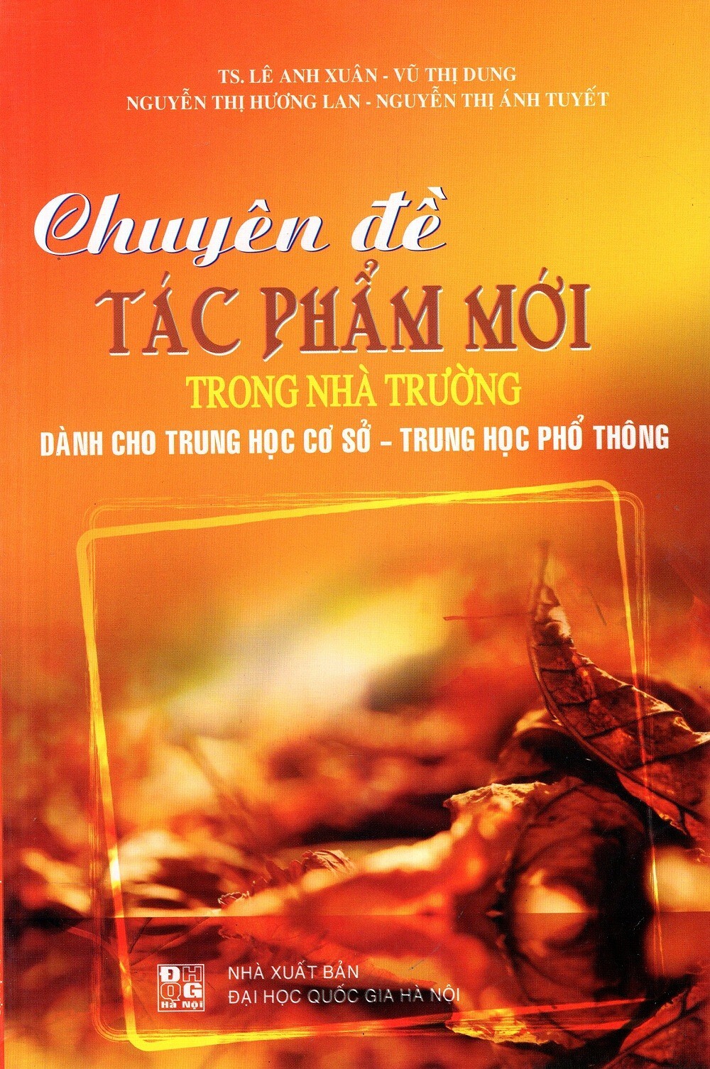 Chuyên Đề Tác Phẩm Mới Trong Nhà Trường