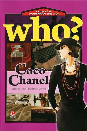 Chuyện kể về danh nhân thế giới - Coco Chanel