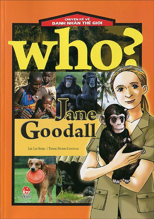Chuyện kể về danh nhân thế giới - Jane Goodall - Nhiều tác giả