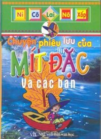 Chuyện phiêu lưu của Mít Đặc và các bạn - Ni-cô-lai Nô-xốp