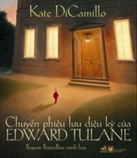 Chuyến Phiêu Lưu Diệu Kỳ Của Edward Tulane