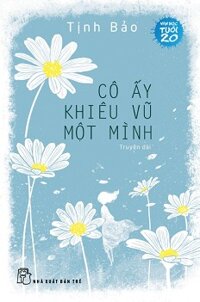 Cô Ấy Khiêu Vũ Một Mình