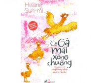 Cô gà mái xổng chuồng - Hwang Sun-mi